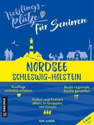 cover image of Lieblingsplätze für Senioren--Nordsee Schleswig-Holstein